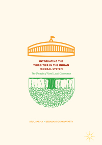 صورة الغلاف: Integrating the Third Tier in the Indian Federal System 9789811056246