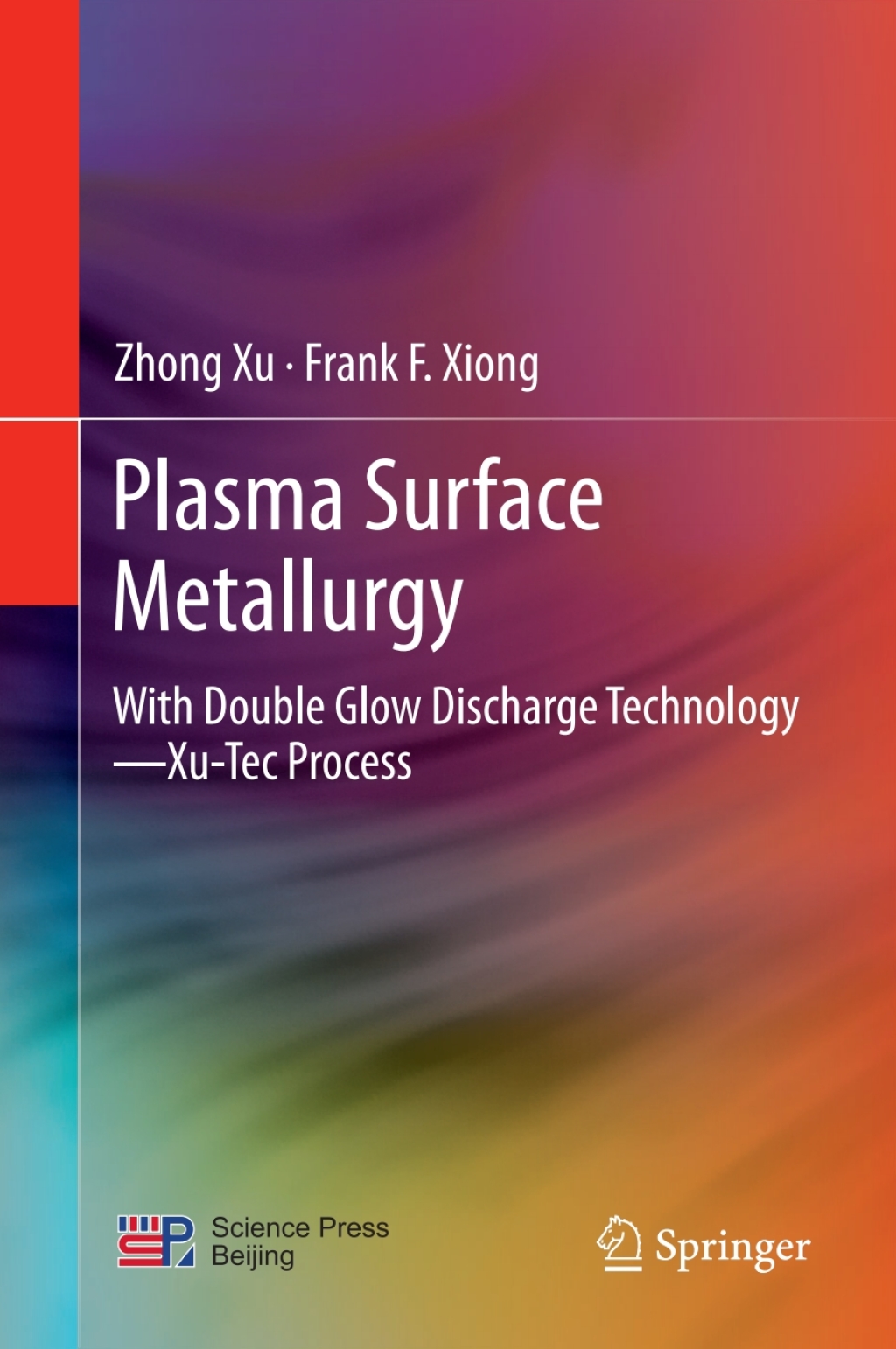 Plasma Surface Metallurgy With Double Glow Discharge Technology—Xu-Tec Process