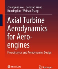 صورة الغلاف: Axial Turbine Aerodynamics for Aero-engines 9789811057496