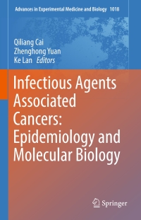 表紙画像: Infectious Agents Associated Cancers: Epidemiology and Molecular Biology 9789811057649