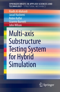 Omslagafbeelding: Multi-axis Substructure Testing System for Hybrid Simulation 9789811058660