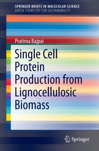 Imagen de portada: Single Cell Protein Production from Lignocellulosic Biomass 9789811058721