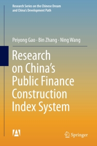 Cover image: Research on China’s Public Finance Construction Index System 9789811058967