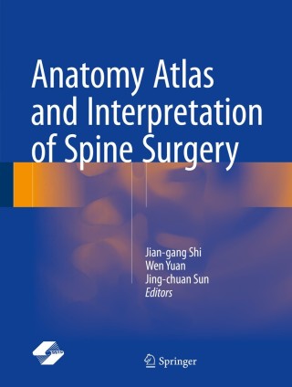 Cover image: Anatomy Atlas and Interpretation of Spine Surgery 9789811059056