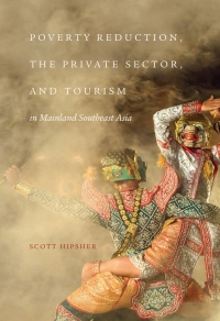 Cover image: Poverty Reduction, the Private Sector, and Tourism in Mainland Southeast Asia 9789811059476