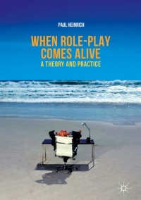 Cover image: When role-play comes alive 9789811059681
