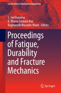 Imagen de portada: Proceedings of Fatigue, Durability and Fracture Mechanics 9789811060014
