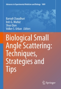 Cover image: Biological Small Angle Scattering: Techniques, Strategies and Tips 9789811060373