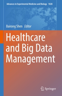 表紙画像: Healthcare and Big Data Management 9789811060403