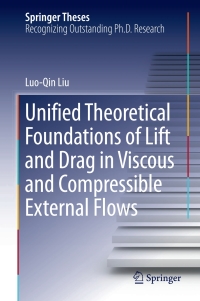 Omslagafbeelding: Unified Theoretical Foundations of Lift and Drag in Viscous and Compressible External Flows 9789811062223