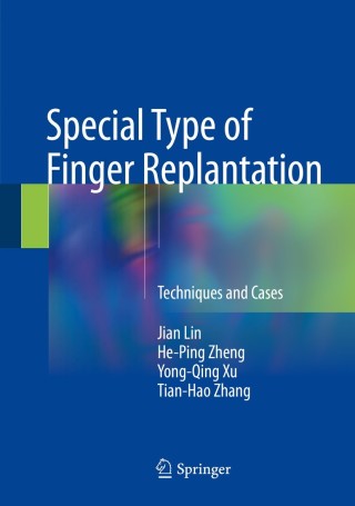 Cover image: Special Type of Finger Replantation 9789811062285
