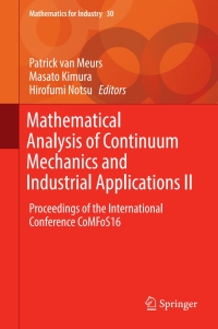 Cover image: Mathematical Analysis of Continuum Mechanics and Industrial Applications II 9789811062827