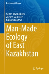 Omslagafbeelding: Man-Made Ecology of East Kazakhstan 9789811063459