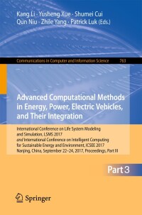 صورة الغلاف: Advanced Computational Methods in Energy, Power, Electric Vehicles, and Their Integration 9789811063633