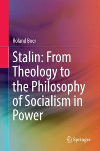 Cover image: Stalin: From Theology to the Philosophy of Socialism in Power 9789811063664