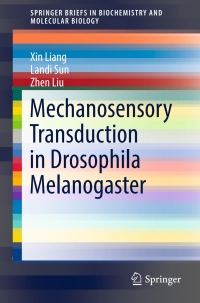 صورة الغلاف: Mechanosensory Transduction in Drosophila Melanogaster 9789811065255