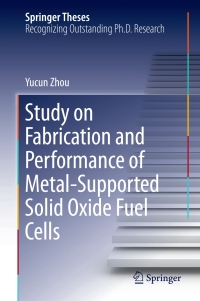 Imagen de portada: Study on Fabrication and Performance of Metal-Supported Solid Oxide Fuel Cells 9789811066160