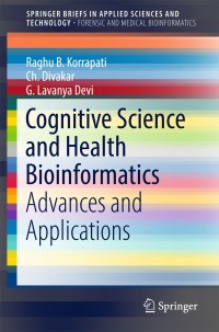 Cover image: Cognitive Science and Health Bioinformatics 9789811066528