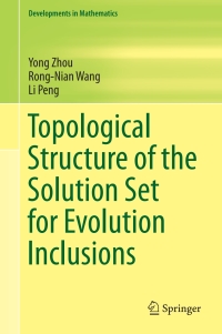 Imagen de portada: Topological Structure of  the Solution Set for Evolution Inclusions 9789811066559