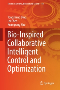 Cover image: Bio-Inspired Collaborative Intelligent Control and Optimization 9789811066887