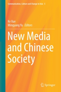 Cover image: New Media and Chinese Society 9789811067099