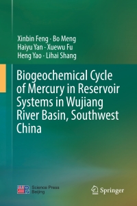 Immagine di copertina: Biogeochemical Cycle of Mercury in Reservoir Systems in Wujiang River Basin, Southwest China 9789811067181