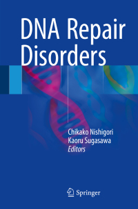Cover image: DNA Repair Disorders 9789811067211