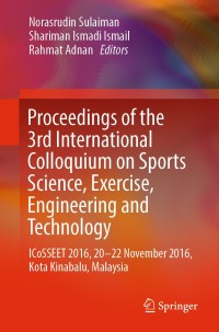 Imagen de portada: Proceedings of the 3rd International Colloquium on Sports Science, Exercise, Engineering and Technology 9789811067716
