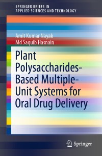 Imagen de portada: Plant Polysaccharides-Based Multiple-Unit Systems for Oral Drug Delivery 9789811067839