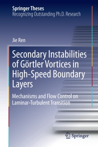 Omslagafbeelding: Secondary Instabilities of Görtler Vortices in High-Speed Boundary Layers 9789811068317