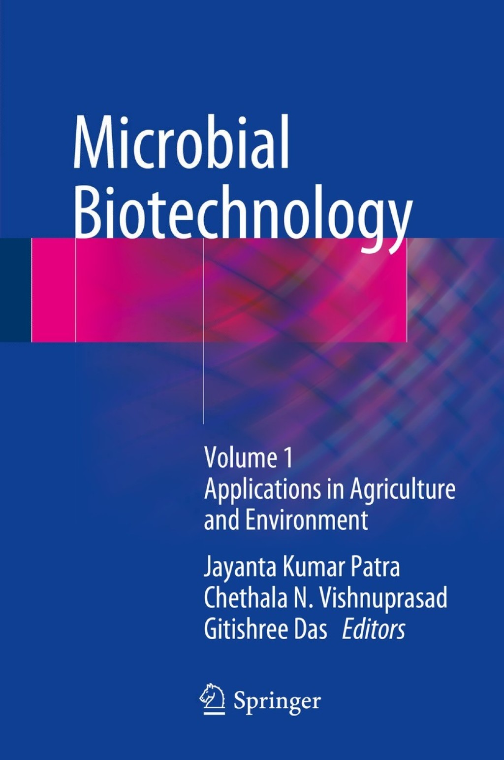 Microbial Biotechnology Volume 1. Applications in Agriculture and Environment