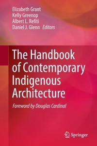Cover image: The Handbook of Contemporary Indigenous Architecture 9789811069031