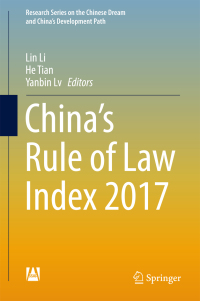 Cover image: China’s Rule of Law Index 2017 9789811069062