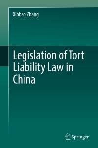 Cover image: Legislation of Tort Liability Law in China 9789811069604