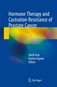 表紙画像: Hormone Therapy and Castration Resistance of Prostate Cancer 9789811070129