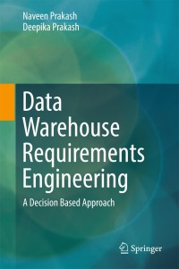 表紙画像: Data Warehouse Requirements Engineering 9789811070181