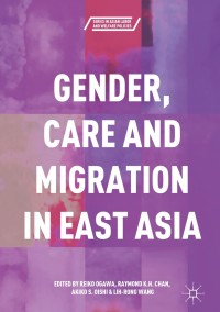 Omslagafbeelding: Gender, Care and Migration in East Asia 9789811070242