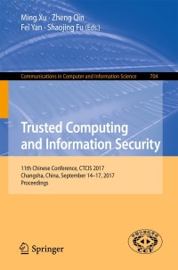 Cover image: Trusted Computing and Information Security 9789811070792
