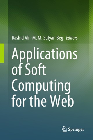 表紙画像: Applications of Soft Computing for the Web 9789811070976