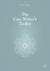 Imagen de portada: The Case Writer’s Toolkit 9789811071720