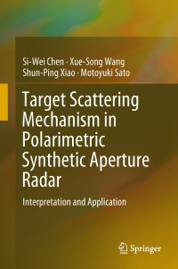 Imagen de portada: Target Scattering Mechanism in Polarimetric Synthetic Aperture Radar 9789811072680