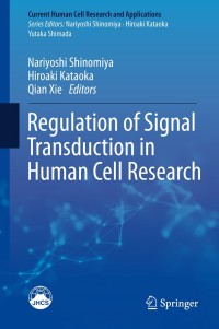 Imagen de portada: Regulation of Signal Transduction in Human Cell Research 9789811072956