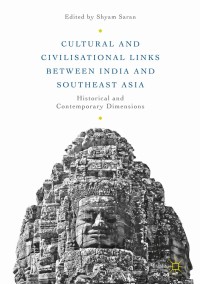 Immagine di copertina: Cultural and Civilisational Links between India and Southeast Asia 9789811073168