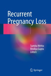 Cover image: Recurrent Pregnancy Loss 9789811073373