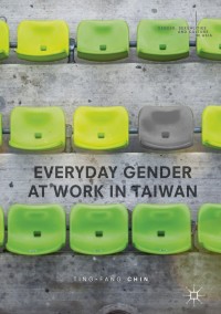 Cover image: Everyday Gender at Work in Taiwan 9789811073649