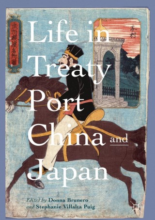表紙画像: Life in Treaty Port China and Japan 9789811073670
