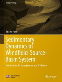 Omslagafbeelding: Sedimentary Dynamics of Windfield-Source-Basin System 9789811074066