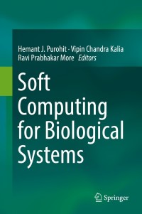 Imagen de portada: Soft Computing for Biological Systems 9789811074547
