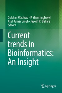 Cover image: Current trends in Bioinformatics: An Insight 9789811074813