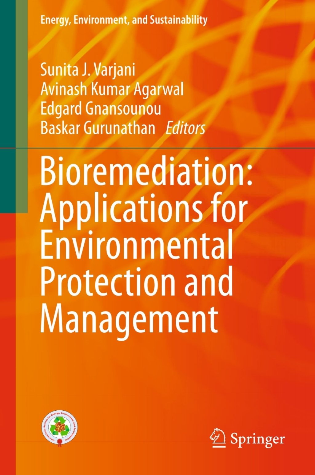 Bioremediation: Applications for Environmental Protection and Management Applications for Environmental Protection and Management